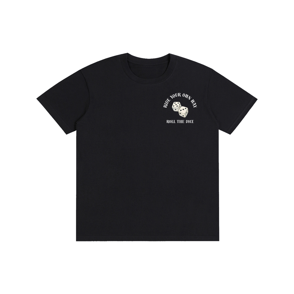 Roll the Dice — Ride Your Own Way Tee